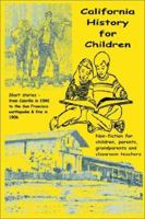 California History for Children 1885852126 Book Cover
