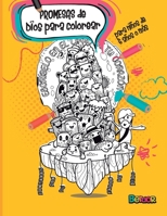 PROMESAS DE DIOS PARA COLOREAR: para niños de más de 6 años.: Disfruta de lo relajante que es colorear mientras aprendes la Palabra de Dios - B088GLYXDN Book Cover
