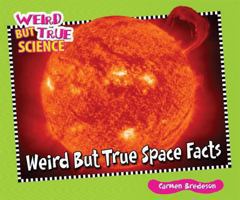Weird But True Space Facts 1598453718 Book Cover
