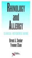 Rhinology and Allergy: Clinical Reference Guide 1597569658 Book Cover