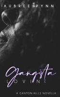 Gangsta Lovin': A Ganton Hills Novella B08M1QXZYF Book Cover