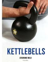 Kettlebells final edition: Final edition 1793124728 Book Cover