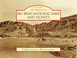 Big Bend National Park and Vicinity 0738578592 Book Cover