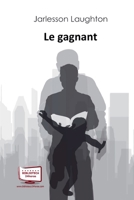 Le Gagnant (01) (French Edition) B0DQYC4ZZW Book Cover