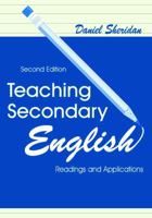 Teaching Secondary English: Readings and Applications 0805828710 Book Cover