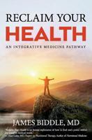 Reclaim Your Health: An Integrative Medicine Pathway 1945446277 Book Cover