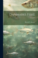 Danmarks Fiske; Volume 1 1021290513 Book Cover