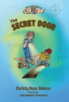 The Secret Door (The Adventures of Cricket and Kyle) 1962218767 Book Cover