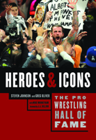 The Pro Wrestling Hall of Fame: Heroes and Icons 1770410376 Book Cover