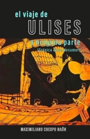 El viaje de Ulises a ninguna parte: Crónica de un desamor (Spanish Edition) 8410284634 Book Cover