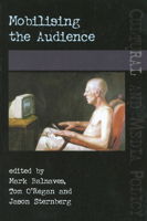 Mobilising the Audience (Uqp Cultural and Media Policy Series) 070223205X Book Cover