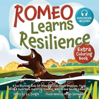 Romeo Learns Resilience: A Fun Rhyming Book for Preschool Kids About Emotions, Trust, Being a Superhero, Exploring Outdoor, Nature, and Having a Good Day (Kids Learning Emotions) B0FCMRHNY2 Book Cover