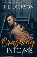 Crashing Into Me 1542665620 Book Cover