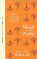 The Word and the World: India's Contribution to the Study of Language 0195625153 Book Cover