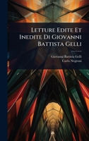 Letture Edite Et Inedite Di Giovanni Battista Gelli (Italian Edition) 1024894673 Book Cover