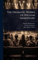 The Dramatic Works Of William Shakspeare 1024874540 Book Cover