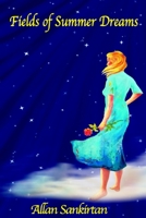 Fields of Summer Dreams 1707088713 Book Cover