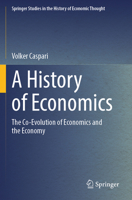 A History of Economics: The Co-Evolution of Economics and the Economy 3662701790 Book Cover
