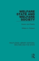 Welfare State and Welfare Society: Illusion and Reality 1138311707 Book Cover