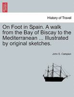 On Foot in Spain 1018326251 Book Cover