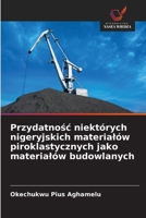 Przydatnosc niektórych nigeryjskich materialów piroklastycznych jako materialów budowlanych (Polish Edition) 6203331880 Book Cover