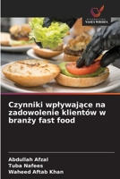 Czynniki wplywające na zadowolenie klientów w branży fast food 6630240073 Book Cover