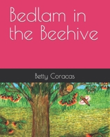 Bedlam in the Beehive B0C6BM4H2S Book Cover