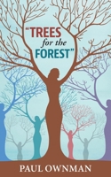 Trees For the Forest 1039159605 Book Cover