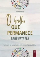 O brilho que permanece bebê estrela: Como uma luz que guia, para mais perspectiva e equilíbrio (Spuren im Leben) (Portuguese Edition) 3912085137 Book Cover
