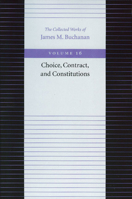 Choice, Contract, and Constitutions 0865972443 Book Cover