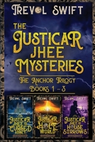 The Justicar Jhee Mysteries: Anchor Trilogy (The Justicar Jhee Trilogies) 1951875168 Book Cover