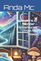 Whispers of Wonder - Adventures from My Sleep B0DZW9K2NN Book Cover