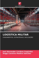 Logística Militar (Portuguese Edition) 6208409497 Book Cover