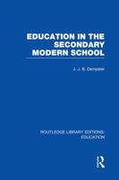 Education in the Secondary Modern School 0415750806 Book Cover