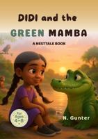 DIDI AND THE GREEN MAMBA 1764155246 Book Cover