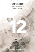 Genuine: A Five Week Study In Malachi B0HF464GNC Book Cover