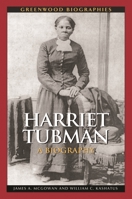 Harriet Tubman: A Biography 0313348812 Book Cover