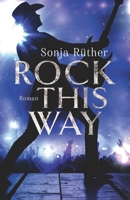 Rock this way 3981557492 Book Cover