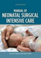 MANUAL OF NEONATAL SURGICAL INTENSIVE CARE, 3rd Edition 1607950022 Book Cover