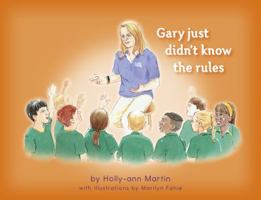 Gary just didn't know the rules 0648287726 Book Cover