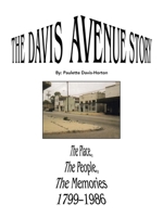 The Davis Avenue Story: The Place, the People, the Memories 1799-1986 B0BX6BDVLV Book Cover
