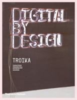 Digital by Design: Crafting Technology for Products and Environments 0500514380 Book Cover