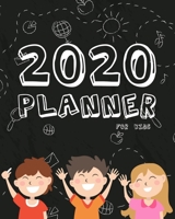 2020 Planner For Kids: 2020 Calendar Weekly And Monthly Planners For Kids : Academic Appointment Agenda Schedule Organizer Logbook And Gratitude Book ... Calendar Planner Journal For Boys And Girls) 1696911273 Book Cover