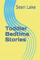 Toddler Bedtime Stories B0C2SW3BV5 Book Cover