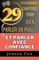 29 chapitres pour bien parler en public et parler avec confiance B0C95L52TR Book Cover