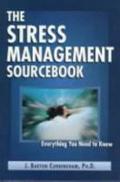 The Stress Management Sourcebook 1565657926 Book Cover