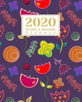 2020 Weekly And Monthly Planner: A Legendary Planner January - December 2020 with Purple Floral Pattern Cover 1673978533 Book Cover
