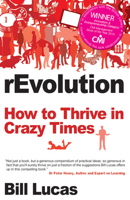 Revolution: How to Thrive in Crazy Times 1845901290 Book Cover