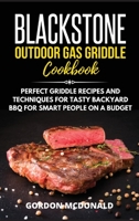 Blackstone Outdoor Gas Griddle Cookbook 1802833668 Book Cover