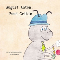 August Anton: Food Critic B0FF27YN7N Book Cover